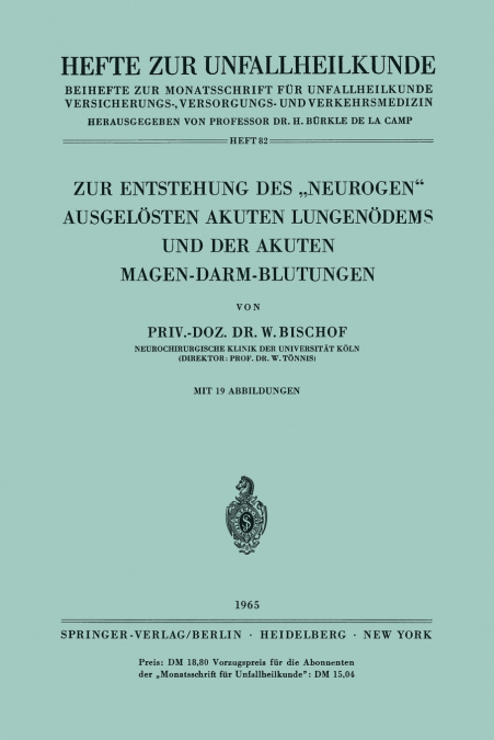 ZUR ENTSTEHUNG DES ?NEUROGEN' AUSGELOSTEN AKUTEN LUNGENODEMS
