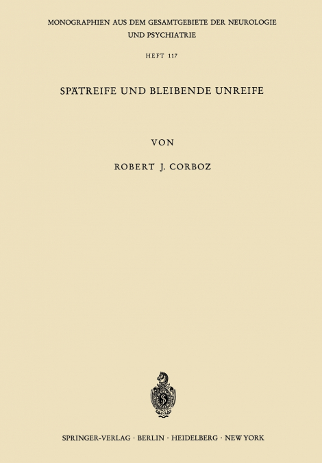 SPATREIFE UND BLEIBENDE UNREIFE