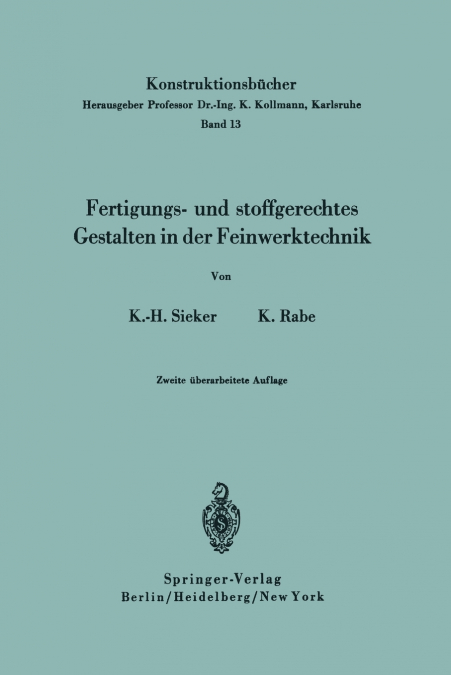 FERTIGUNGS- UND STOFFGERECHTES GESTALTEN IN DER FEINWERKTECH