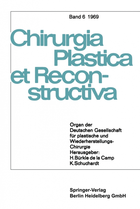 ORGAN DER DEUTSCHEN GESELLSCHAFT FUR PLASTISCHE UND WIEDERHE