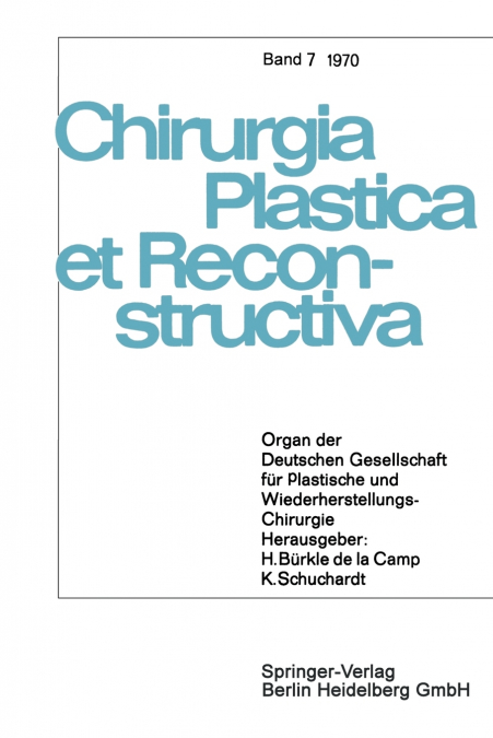 ORGAN DER DEUTSCHEN GESELLSCHAFT FUR PLASTISCHE UND WIEDERHE