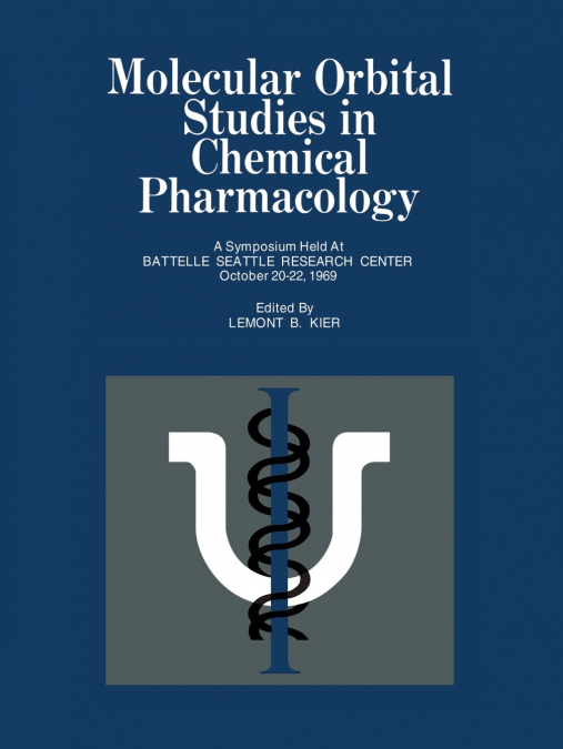 MOLECULAR ORBITAL STUDIES IN CHEMICAL PHARMACOLOGY