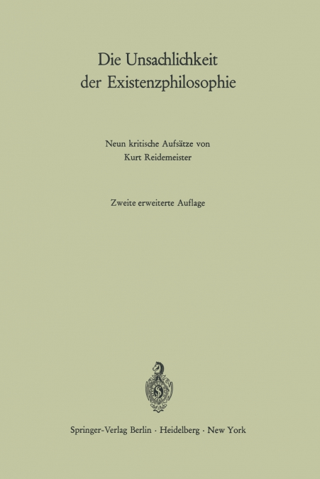 DIE UNSACHLICHKEIT DER EXISTENZPHILOSOPHIE