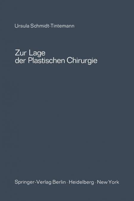 ZUR LAGE DER PLASTISCHEN CHIRURGIE
