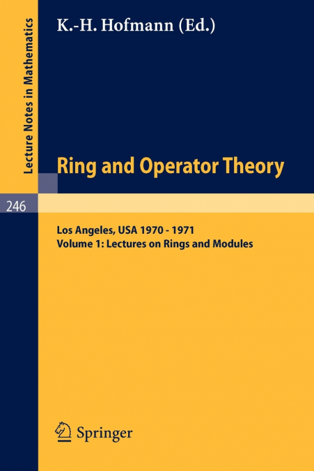 TULANE UNIVERSITY RING AND OPERATOR THEORY YEAR, 1970-1971