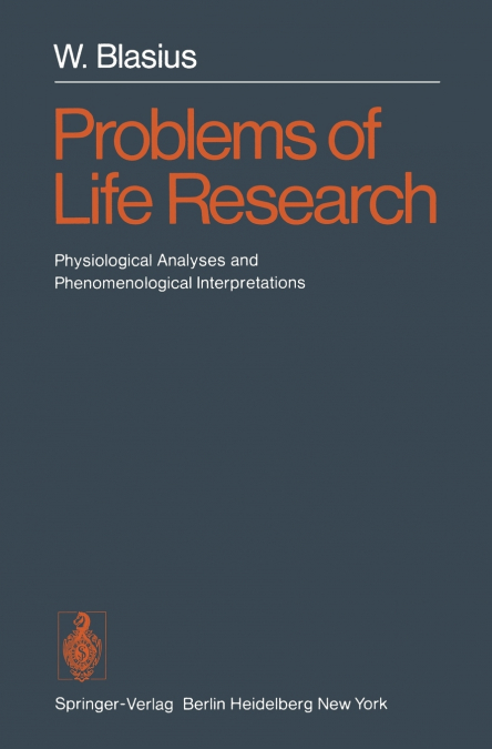 PROBLEMS OF LIFE RESEARCH