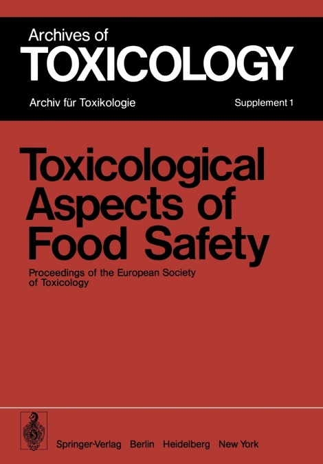 TOXICOLOGICAL ASPECTS OF FOOD SAFETY