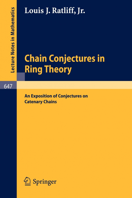 CHAIN CONJECTURES IN RING THEORY