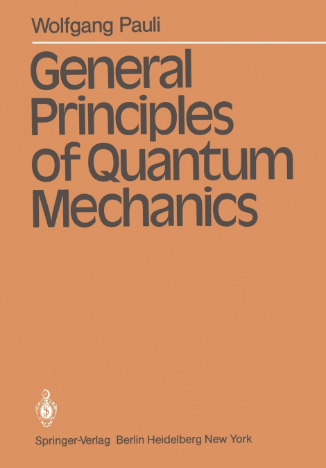 GENERAL PRINCIPLES OF QUANTUM MECHANICS