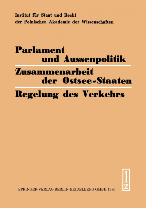 PARLAMENT UND AUSSENPOLITIK ZUSAMMENARBEIT DER OSTSEE-STAATE