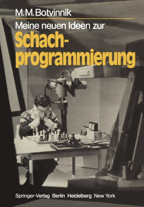 MEINE NEUEN IDEEN ZUR SCHACHPROGRAMMIERUNG