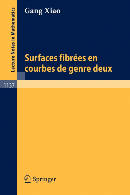 SURFACES FIBREES EN COURBES DE GENRE DEUX
