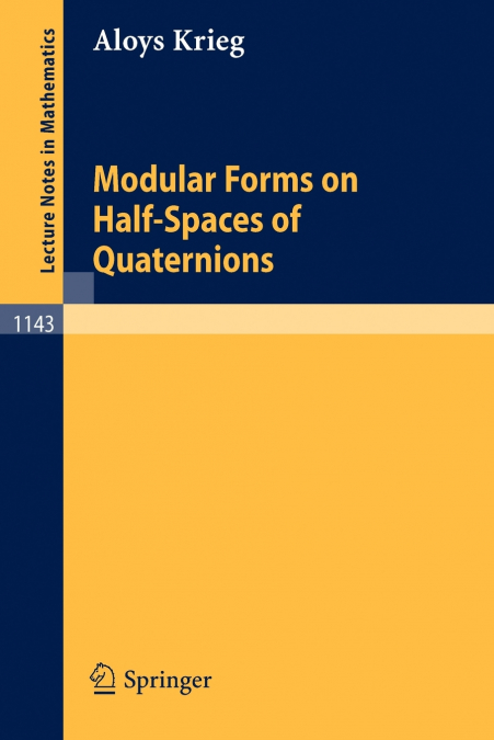 MODULAR FORMS ON HALF-SPACES OF QUATERNIONS