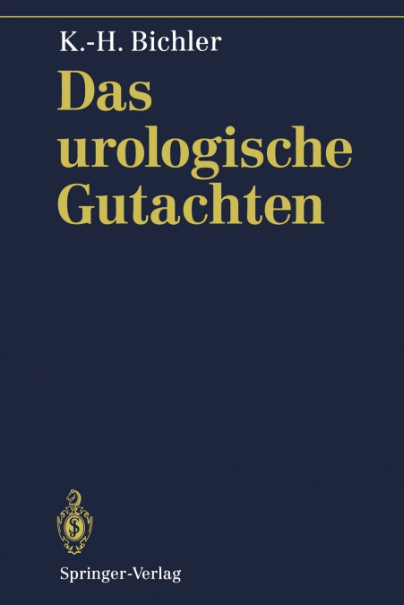 DAS UROLOGISCHE GUTACHTEN