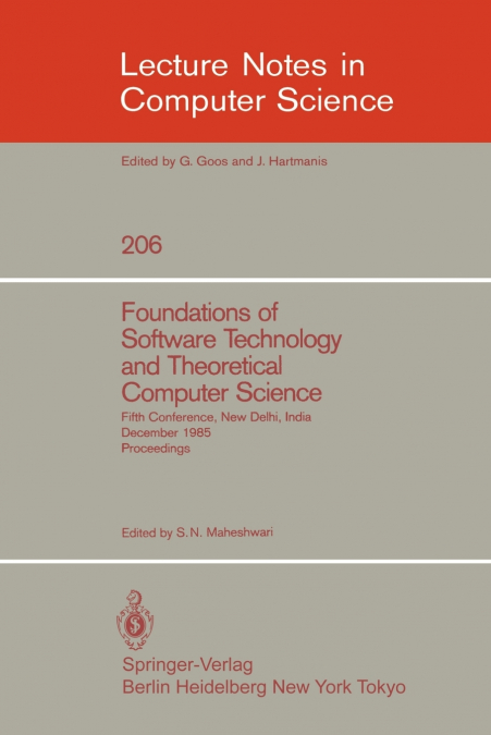 FOUNDATIONS OF SOFTWARE TECHNOLOGY AND THEORETICAL COMPUTER