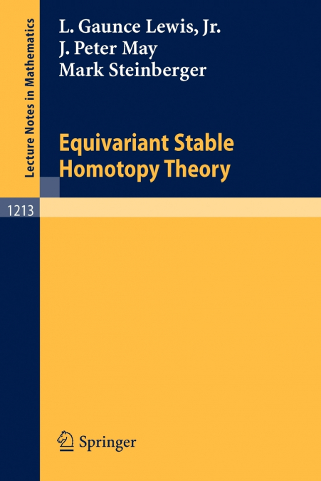 EQUIVARIANT STABLE HOMOTOPY THEORY