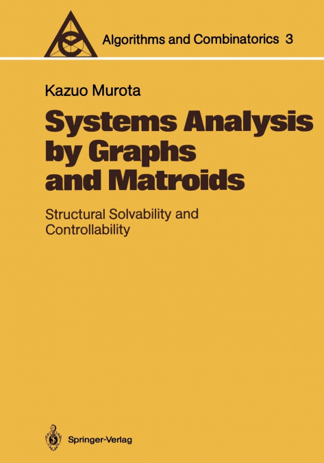 SYSTEMS ANALYSIS BY GRAPHS AND MATROIDS