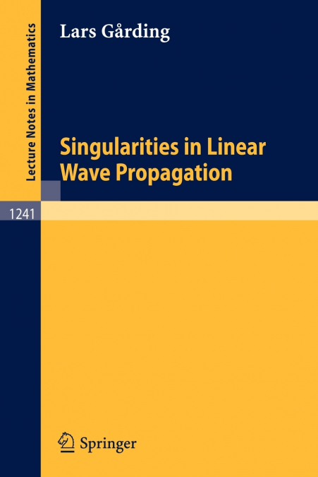 SINGULARITIES IN LINEAR WAVE PROPAGATION