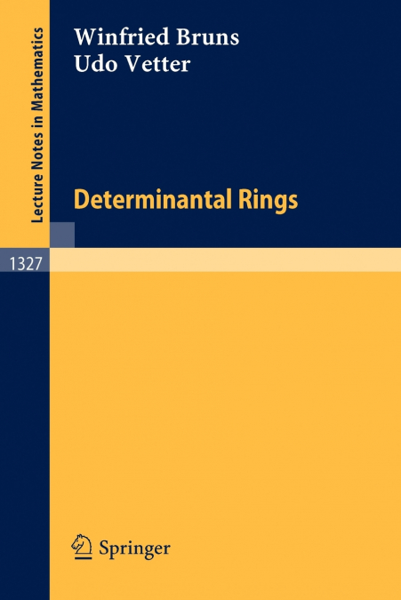 DETERMINANTAL RINGS