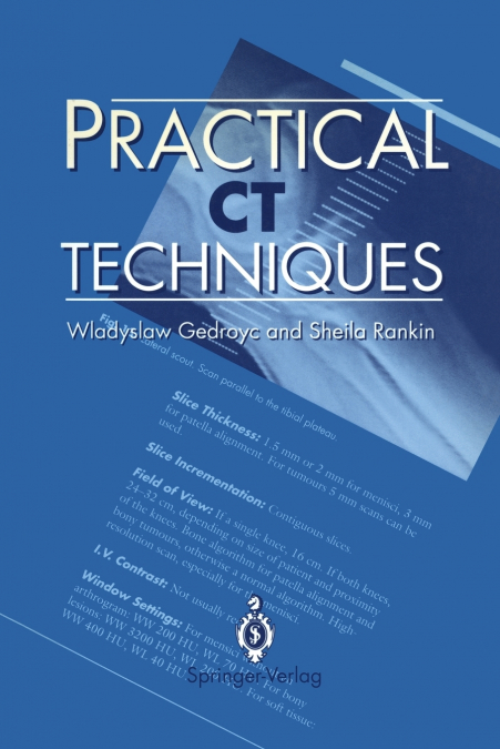 PRACTICAL CT TECHNIQUES