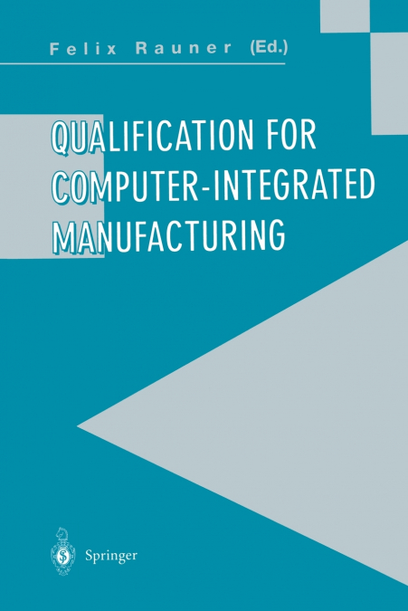 QUALIFICATION FOR COMPUTER-INTEGRATED MANUFACTURING