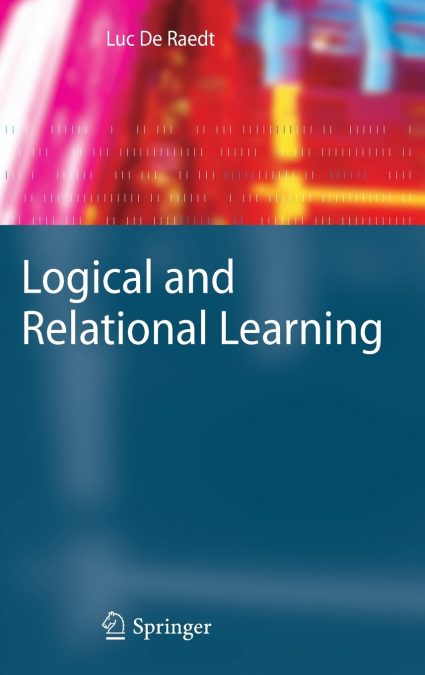 LOGICAL AND RELATIONAL LEARNING