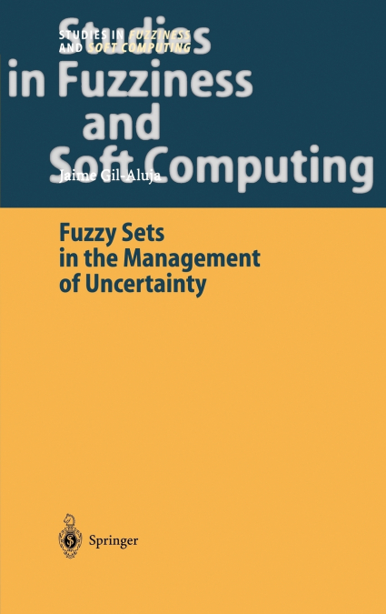 FUZZY SETS IN THE MANAGEMENT OF UNCERTAINTY