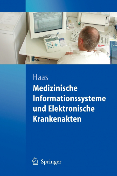 MEDIZINISCHE INFORMATIONSSYSTEME UND ELEKTRONISCHE KRANKENAK