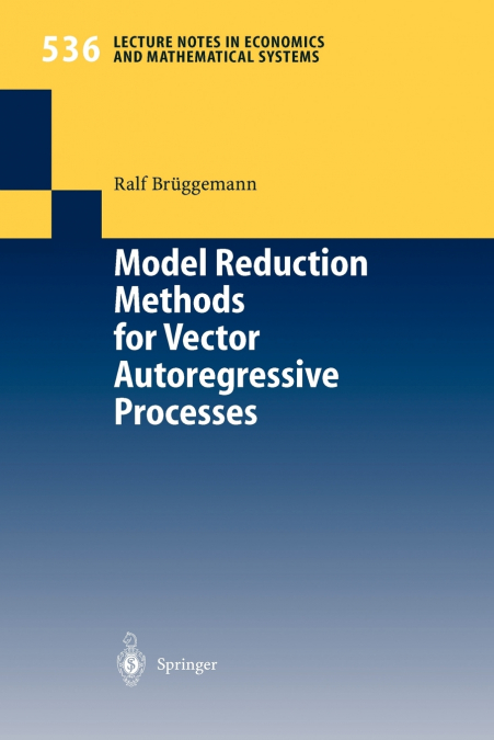 MODEL REDUCTION METHODS FOR VECTOR AUTOREGRESSIVE PROCESSES