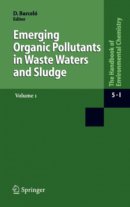 EMERGING ORGANIC POLLUTANTS IN WASTE WATERS AND SLUDGE