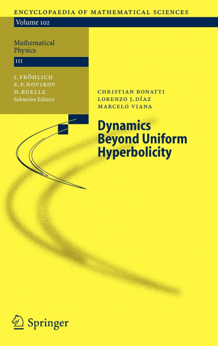 DYNAMICS BEYOND UNIFORM HYPERBOLICITY