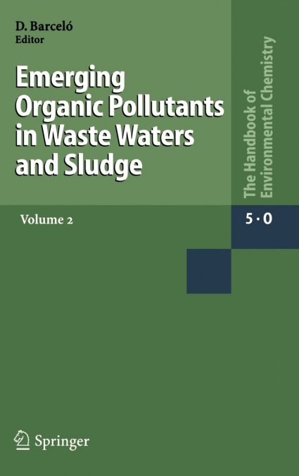 EMERGING ORGANIC POLLUTANTS IN WASTE WATERS AND SLUDGE