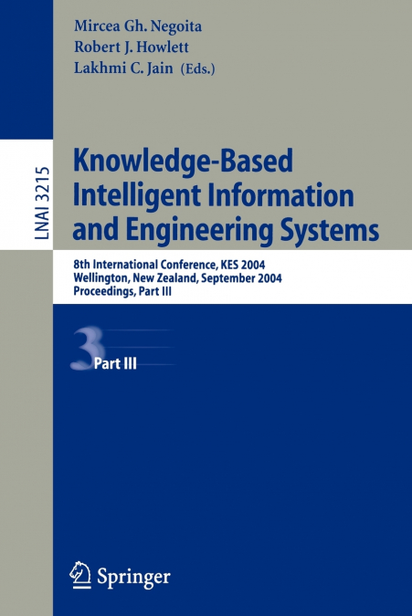 KNOWLEDGE-BASED INTELLIGENT INFORMATION AND ENGINEERING SYST