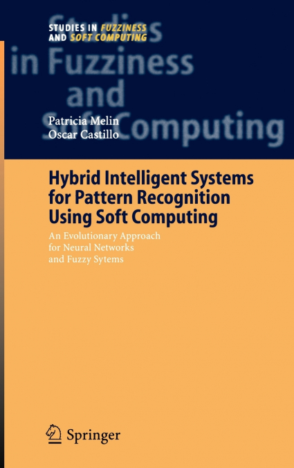 HYBRID INTELLIGENT SYSTEMS FOR PATTERN RECOGNITION USING SOF