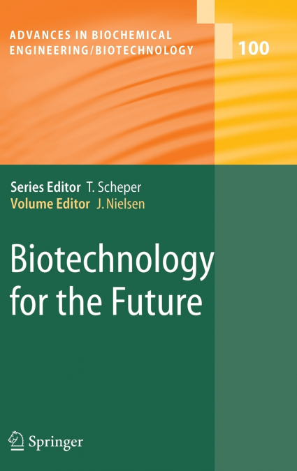 BIOTECHNOLOGY FOR THE FUTURE