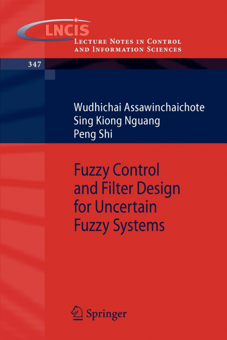 FUZZY CONTROL AND FILTER DESIGN FOR UNCERTAIN FUZZY SYSTEMS