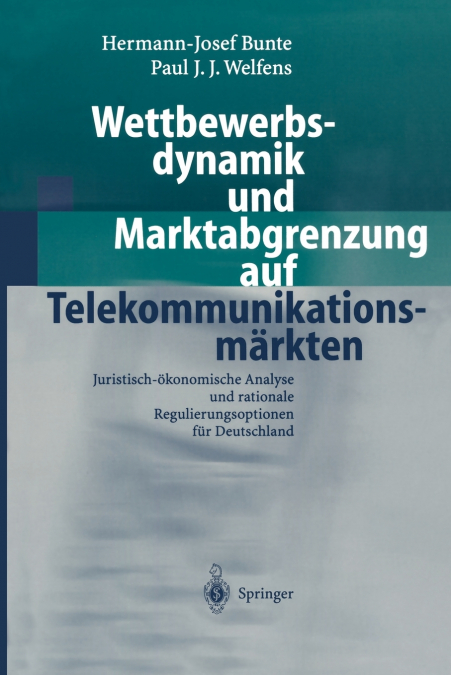 WETTBEWERBSDYNAMIK UND MARKTABGRENZUNG AUF TELEKOMMUNIKATION