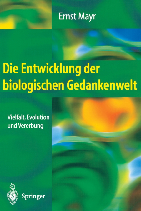 DIE ENTWICKLUNG DER BIOLOGISCHEN GEDANKENWELT