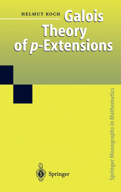 GALOIS THEORY OF P-EXTENSIONS