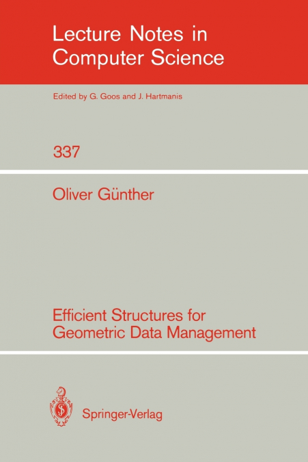 EFFICIENT STRUCTURES FOR GEOMETRIC DATA MANAGEMENT