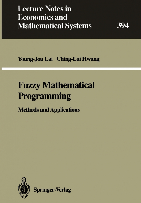 FUZZY MATHEMATICAL PROGRAMMING