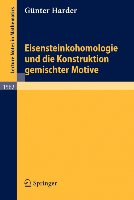 EISENSTEINKOHOMOLOGIE UND DIE KONSTRUKTION GEMISCHTER MOTIVE