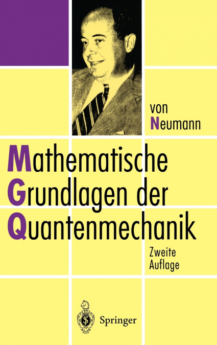 MATHEMATISCHE GRUNDLAGEN DER QUANTENMECHANIK