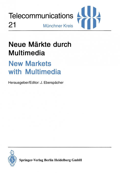 NEUE MARKTE DURCH MULTIMEDIA / NEW MARKETS WITH MULTIMEDIA