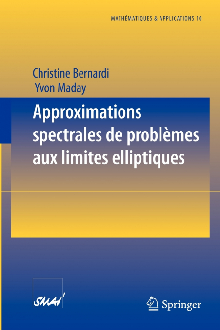APPROXIMATIONS SPECTRALES DE PROBLEMES AUX LIMITES ELLIPTIQU