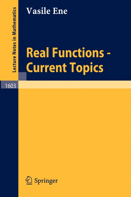 REAL FUNCTIONS - CURRENT TOPICS