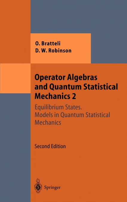 OPERATOR ALGEBRAS AND QUANTUM STATISTICAL MECHANICS