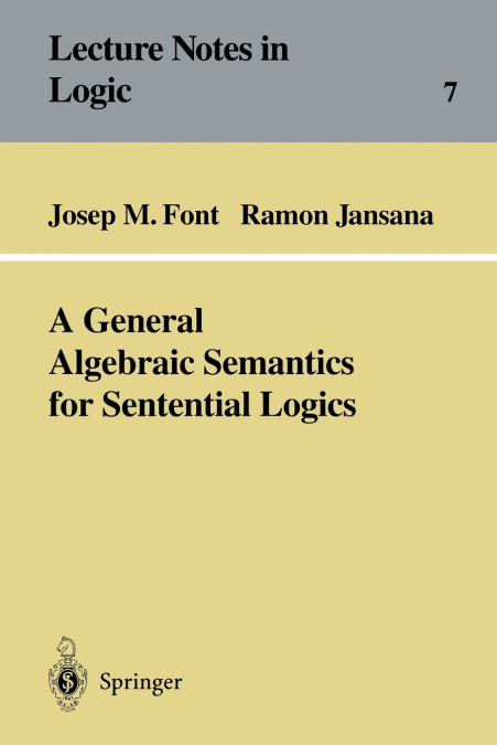 A GENERAL ALGEBRAIC SEMANTICS FOR SENTENTIAL LOGICS