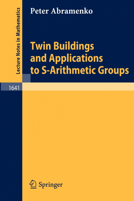 TWIN BUILDINGS AND APPLICATIONS TO S-ARITHMETIC GROUPS