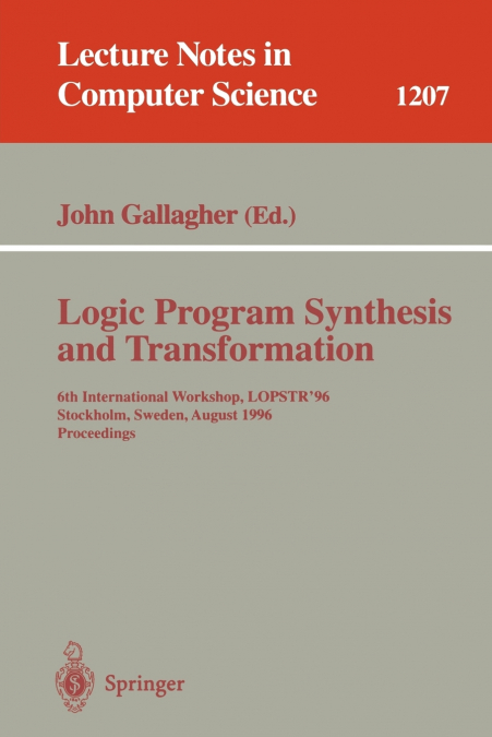 LOGIC PROGRAM SYNTHESIS AND TRANSFORMATION